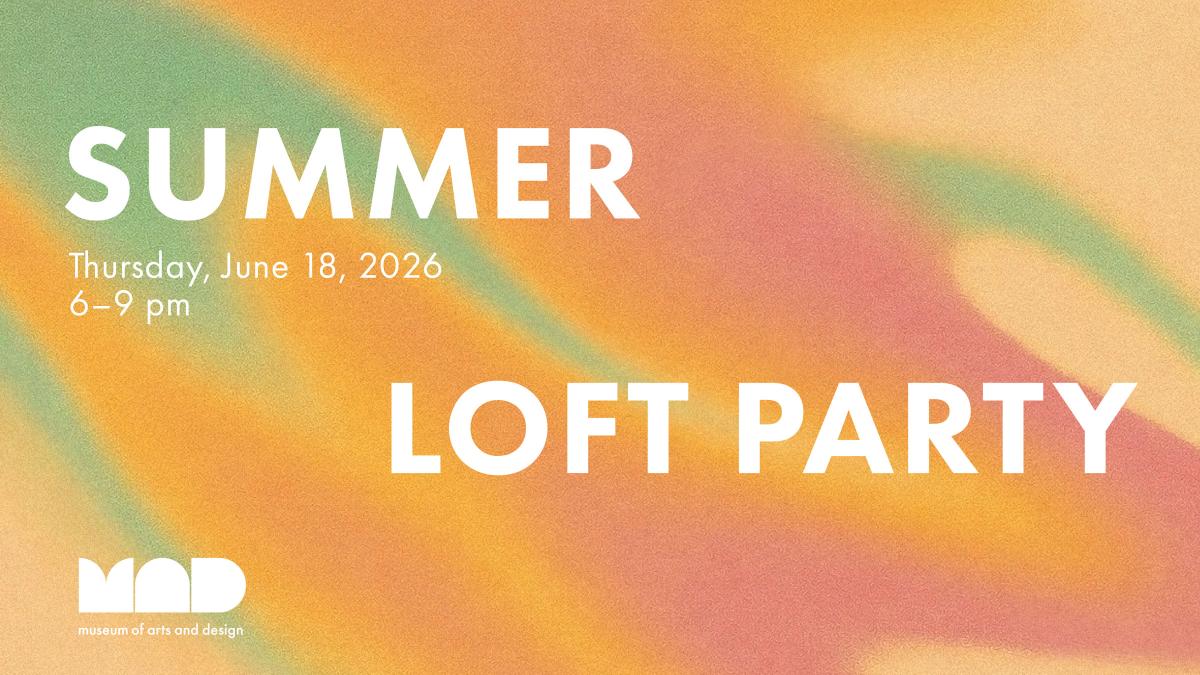 Summer Loft Party at MAD